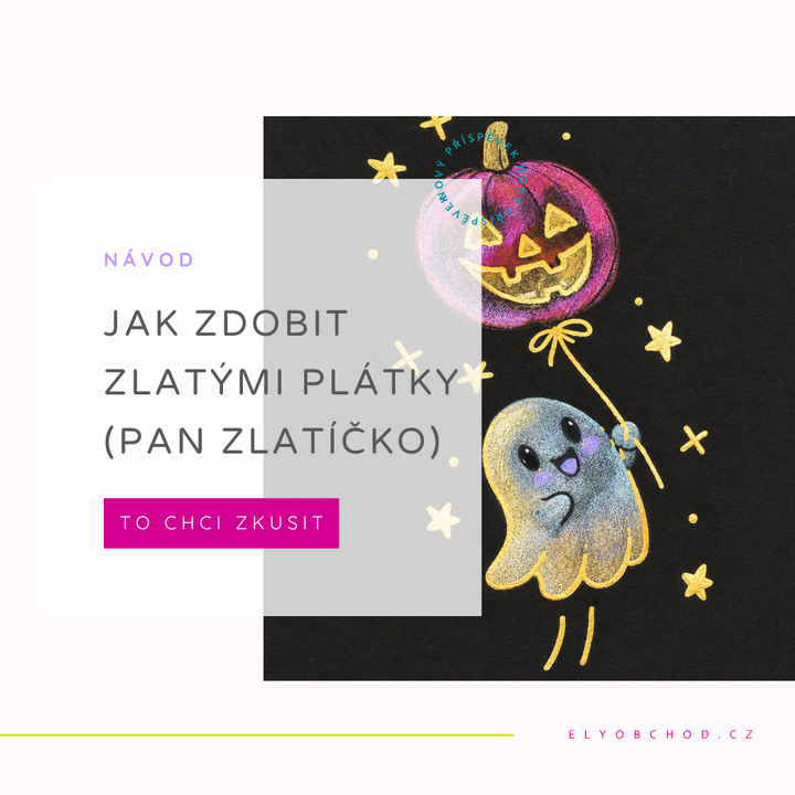 Jak na zlacení metalickými plátky? Návod krok za krokem